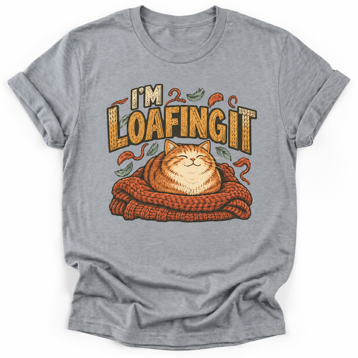 I'm Loafing It T‑Shirt
